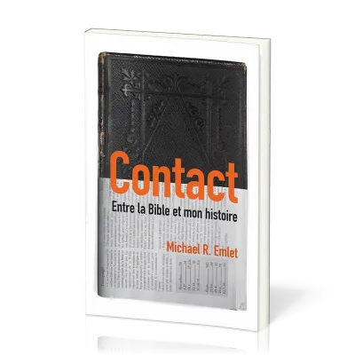 CONTACT ENTRE LA BIBLE ET MON HISTOIRE