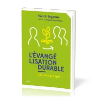 EVANGELISATION DURABLE (L') - UNE VIE A PARTAGER
