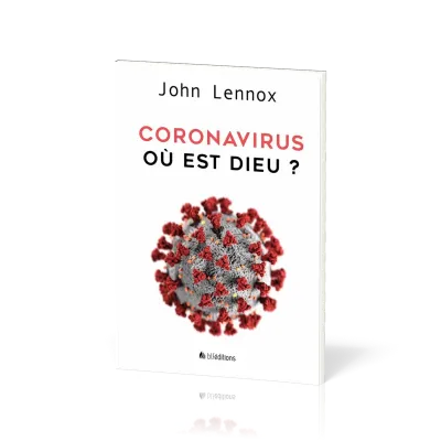 CORONAVIRUS OU EST DIEU ?