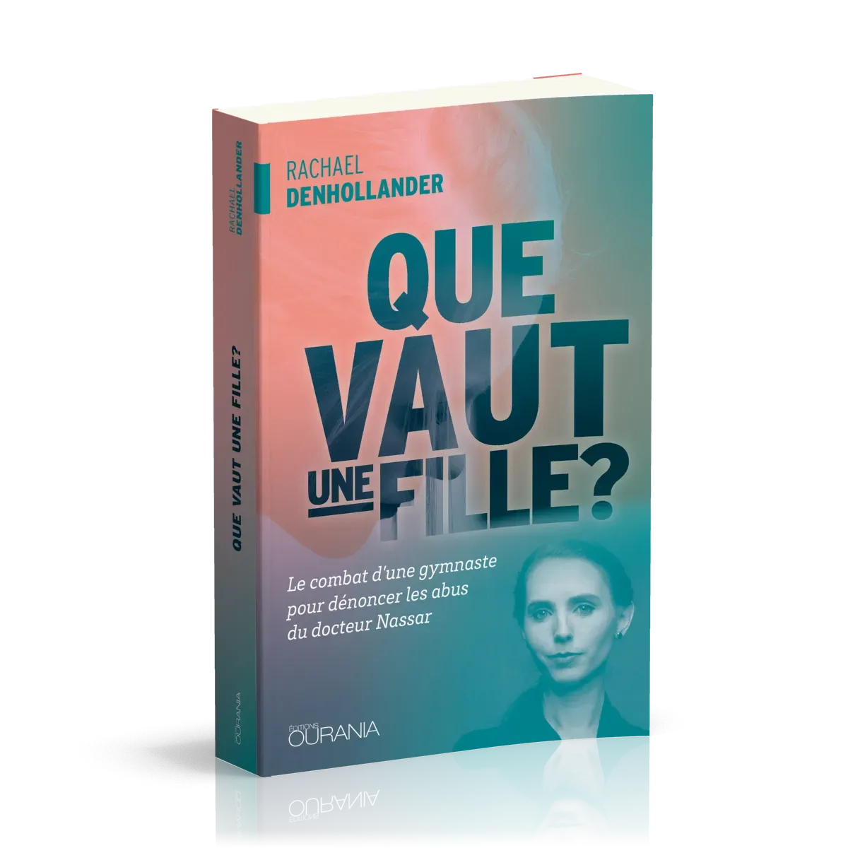 QUE VAUT UNE FILLE - COMBAT D'UNE GYMNASTE POUR DENONCER LES ABUS DU DR NASSAR