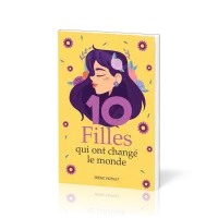 10 FILLES QUI ONT CHANGE LE MONDE