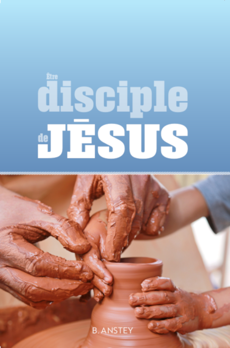 ETRE DISCIPLE DE JESUS