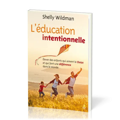 EDUCATION INTENTIONNELLE (L')