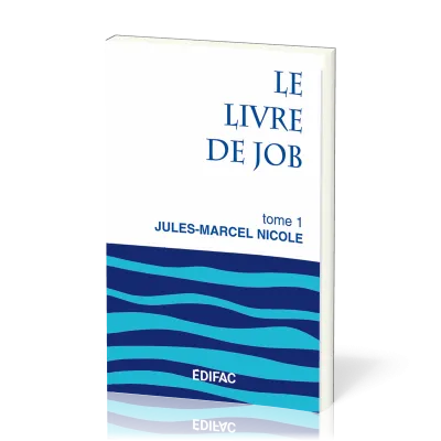 LIVRE DE JOB (LE) TOME 1
