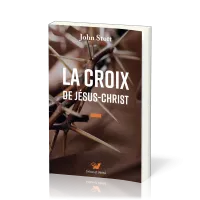 CROIX DE JESUS-CHRIST (LA)