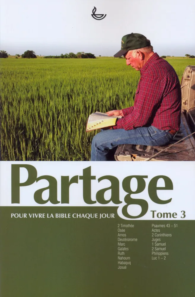 PARTAGE - POUR VIVRE LA BIBLE CHAQUE JOUR - TOME 3