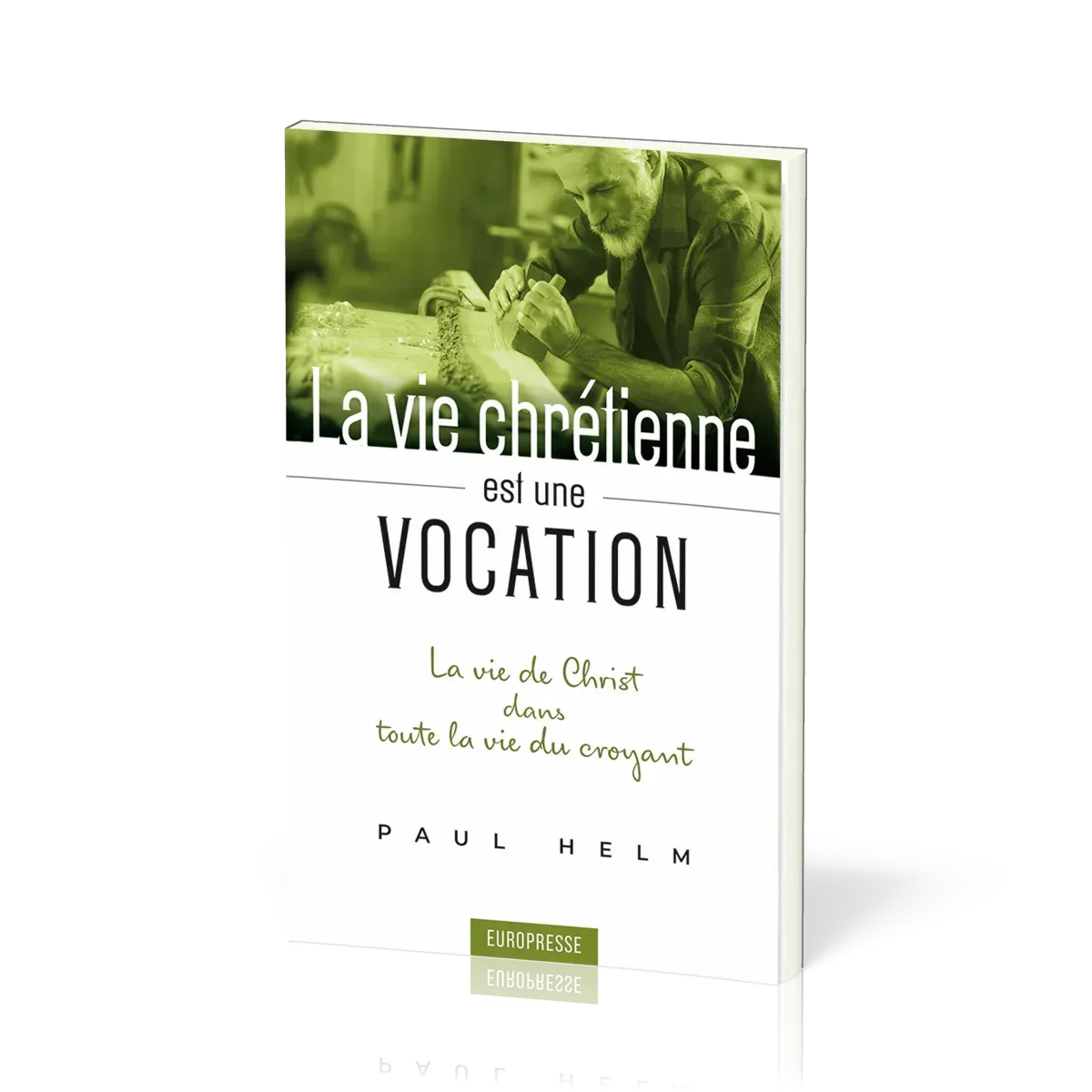 VIE CHRETIENNE EST UNE VOCATION (LA)