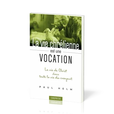VIE CHRETIENNE EST UNE VOCATION (LA)