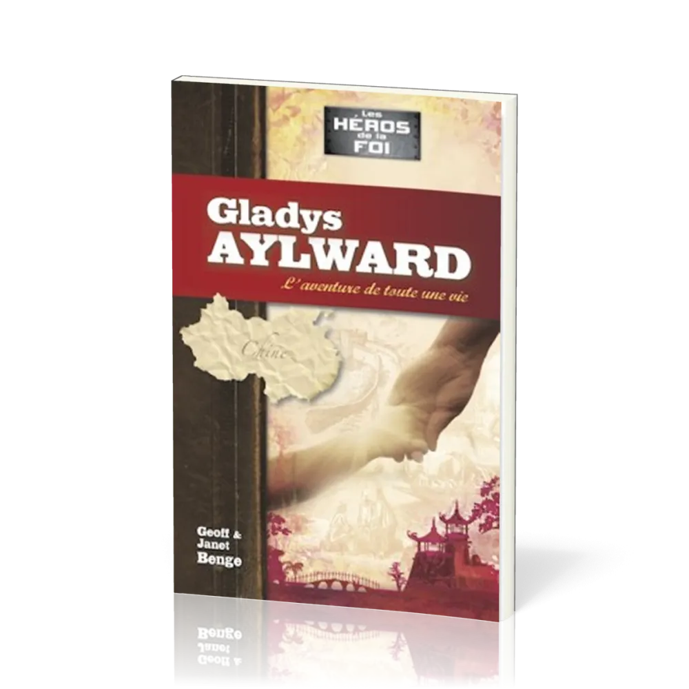 GLADYS AYLWARD - L'AVENTURE D'UNE VIE