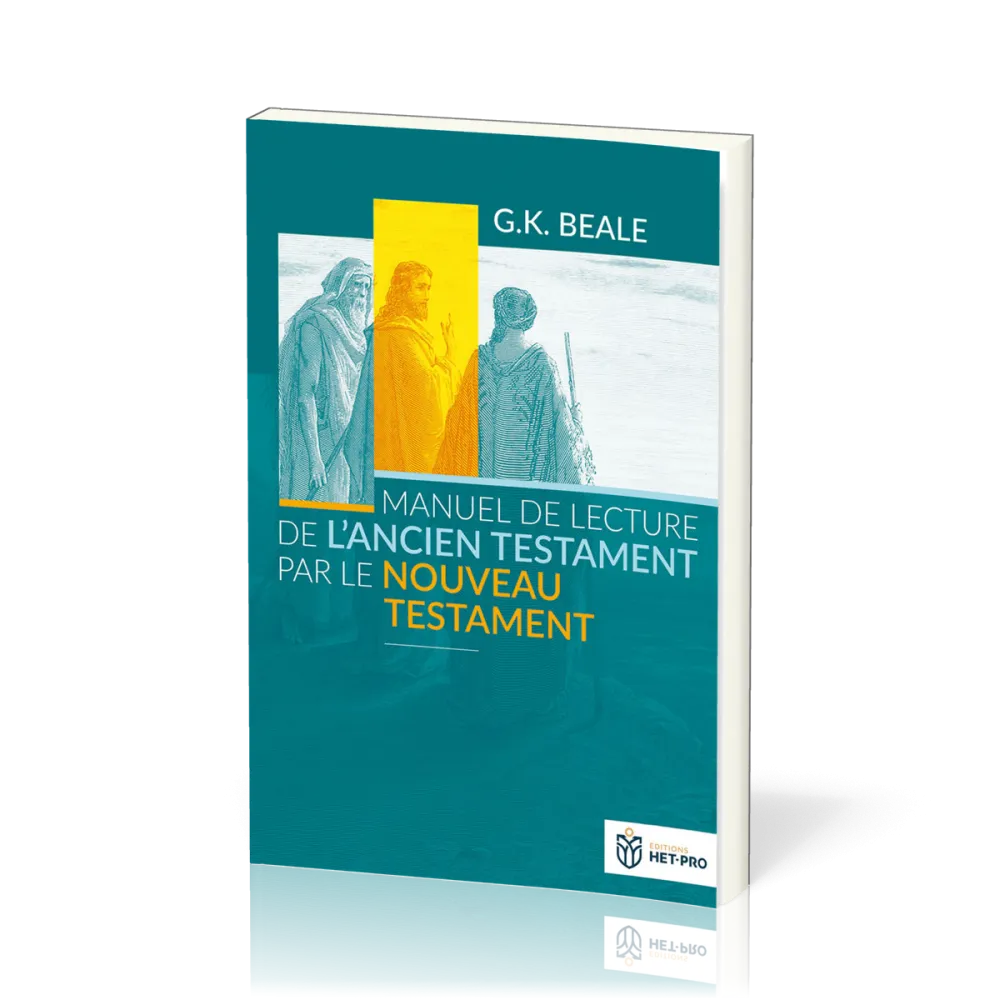MANUEL DE LECTURE DE L'AT PAR LE NT
