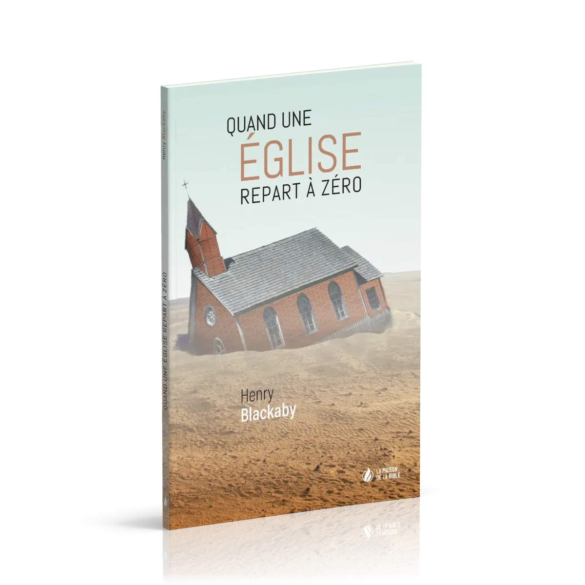 QUAND UNE EGLISE REPART A ZERO