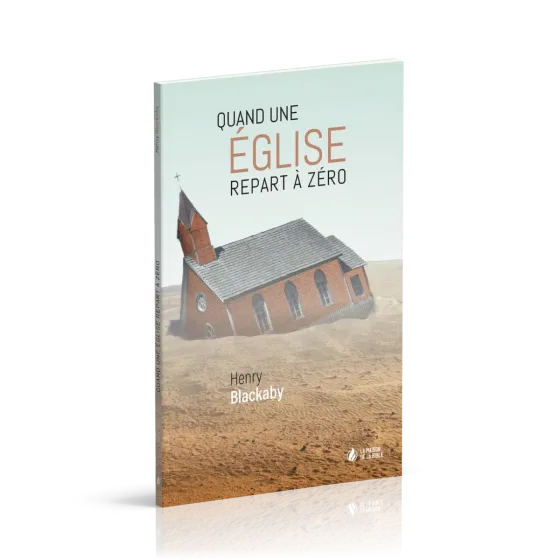 QUAND UNE EGLISE REPART A ZERO