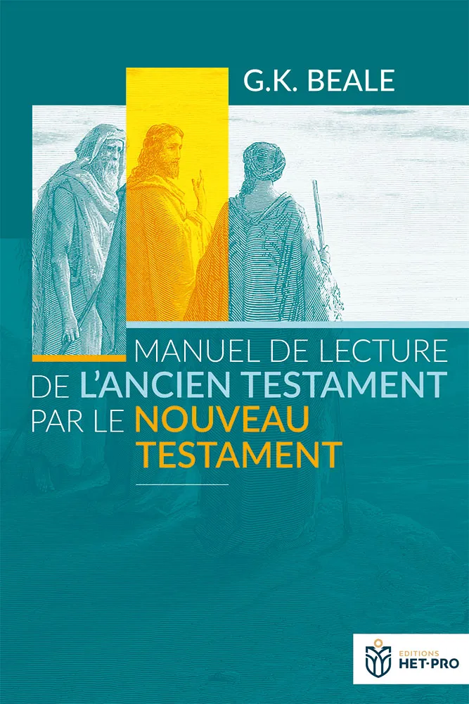 MANUEL DE LECTURE DE L'AT PAR LE NT