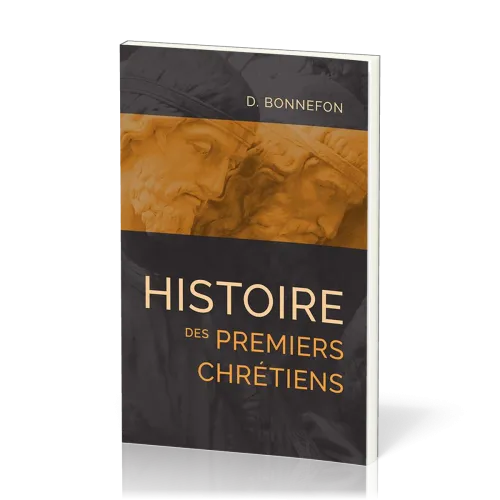 HISTOIRE DES PREMIERS CHRETIENS NVELLE EDITION