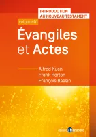 EVANGILES ET ACTES - INTRODUCTION AU NT VOL 1 BROCHE