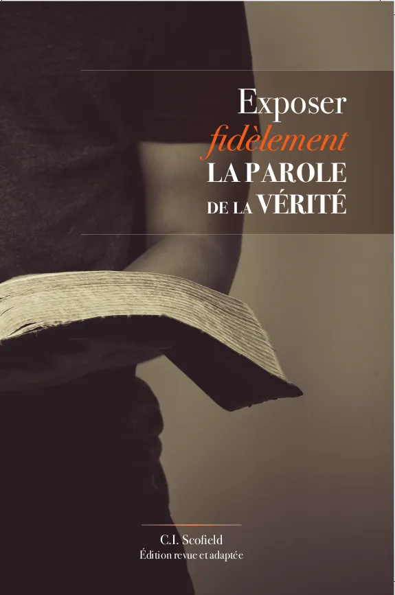 EXPOSER FIDELEMENT LA PAROLE DE LA VERITE