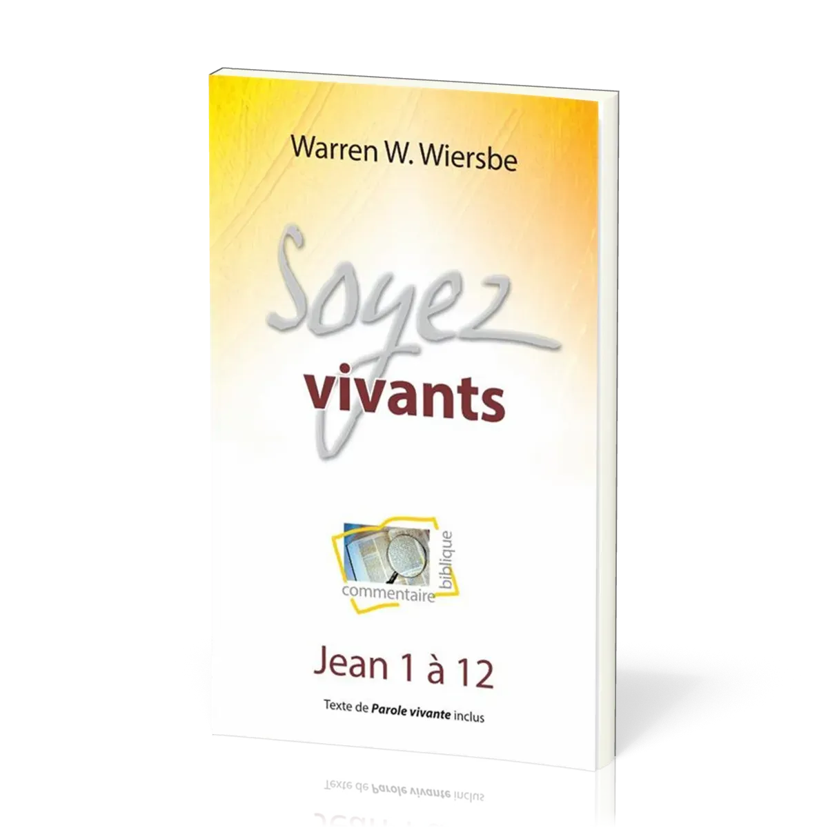 SOYEZ VIVANTS - JEAN 1 A 12