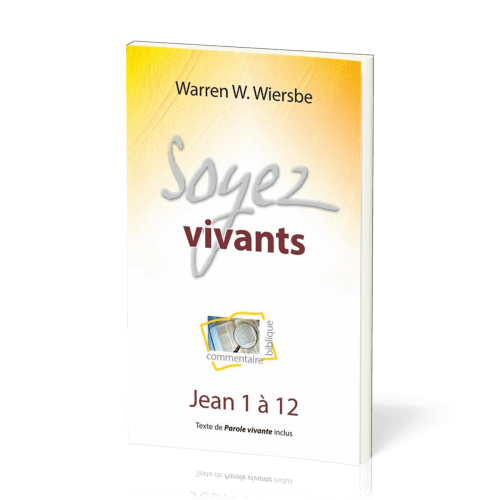 SOYEZ VIVANTS - JEAN 1 A 12