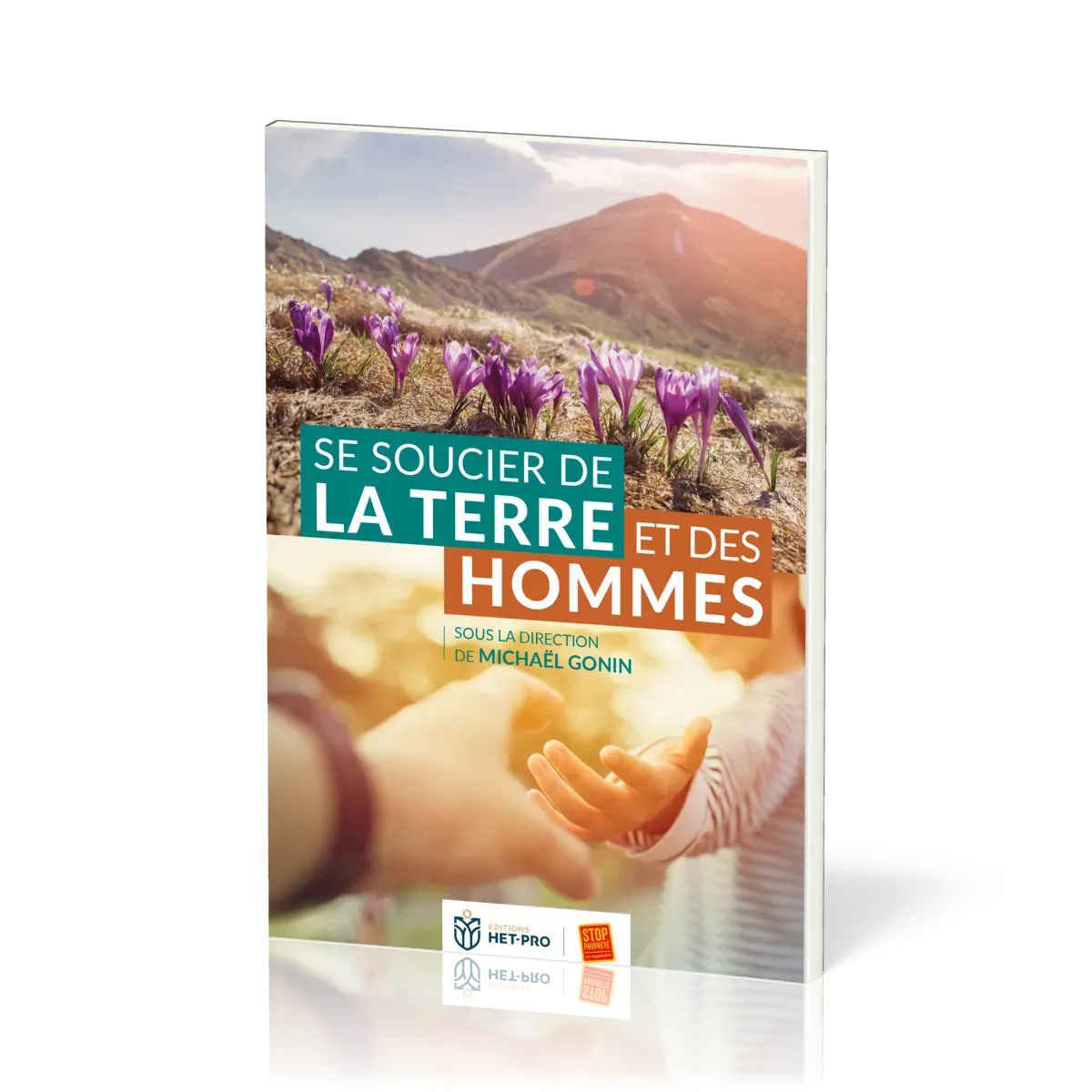 SE SOUCIER DE LA TERRE ET DES HOMMES