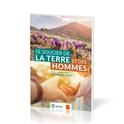SE SOUCIER DE LA TERRE ET DES HOMMES