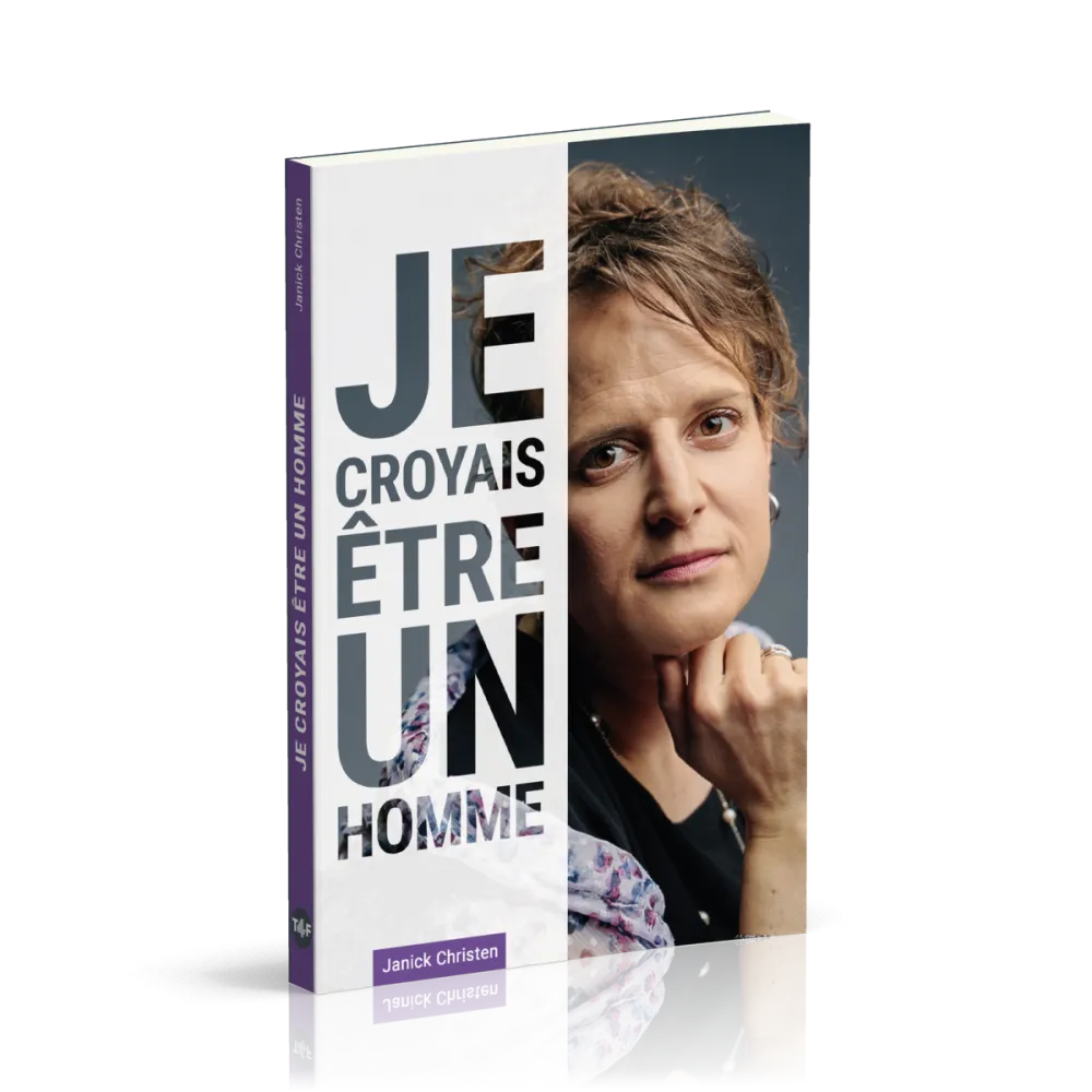 JE CROYAIS ETRE UN HOMME