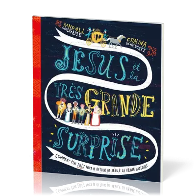 JESUS ET LA TRES GRANDE SURPRISE