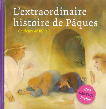 EXTRAORDINAIRE HISTOIRE DE PAQUES