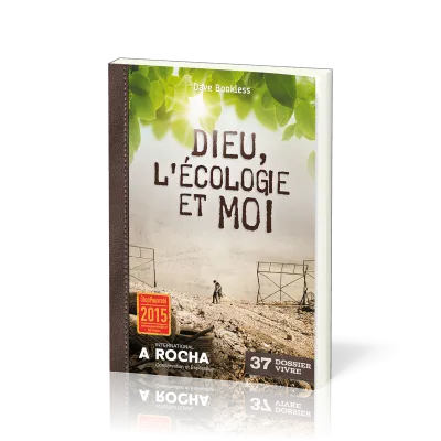 DIEU , L'ECOLOGIE ET MOI  (broché)