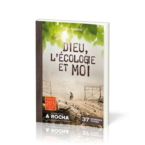 DIEU , L'ECOLOGIE ET MOI  (broché)