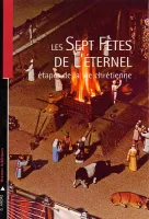 SEPT FETES DE L'ETERNEL (LES)