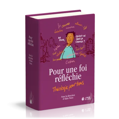 POUR UNE FOI REFLECHIE - THEOLOGIE POUR TOUS - RELIE - NOUVELLE EDTION