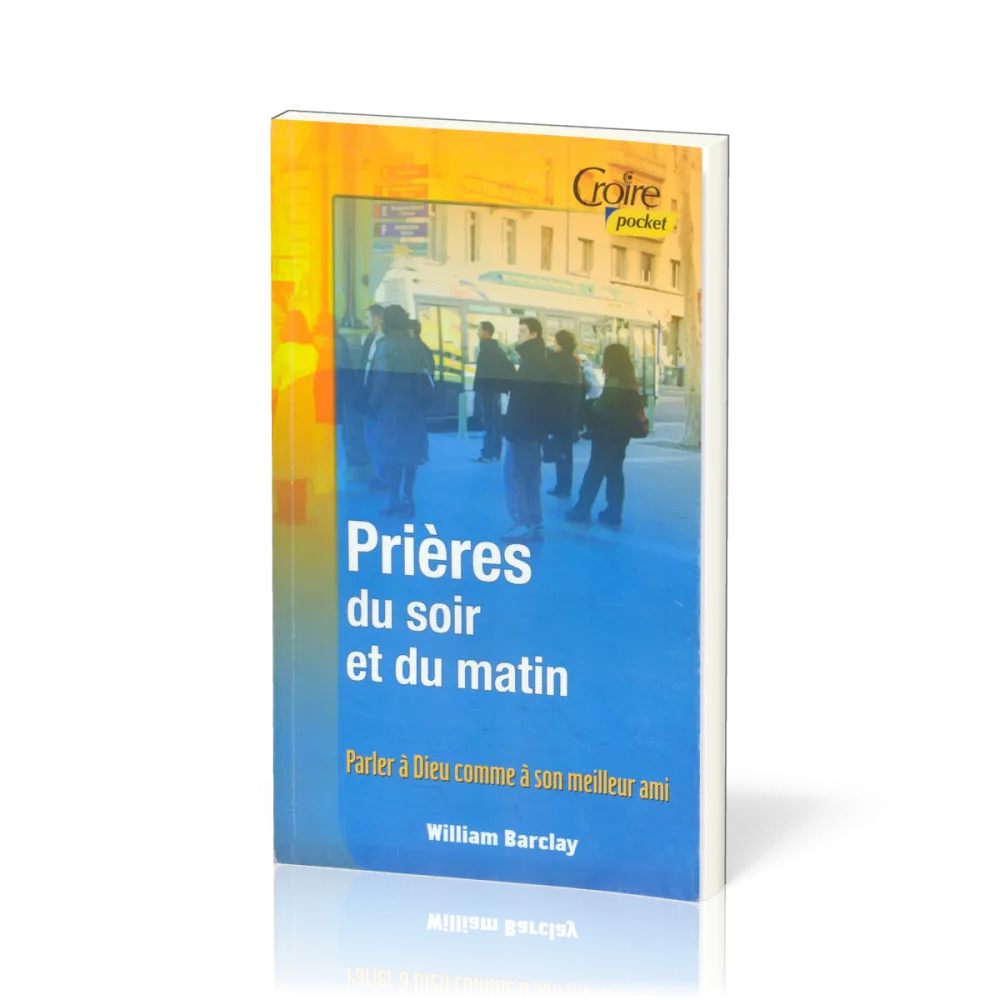 PRIERES DU SOIR ET DU MATIN VOL 1