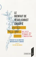 BIENFAIT DE JESUS CHRIST CRUCIFIE (LE)