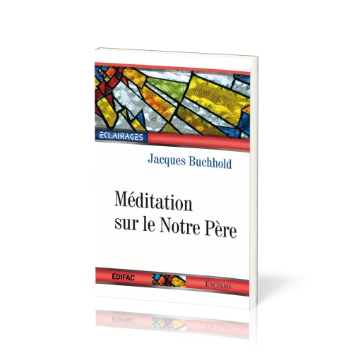 MEDITATION SUR LE NOTRE PERE