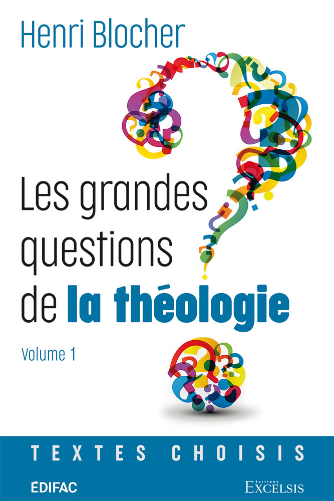 GRANDES QUESTIONS DE LA THEOLOGIE (LES) - VOL 1 - TEXTES CHOISIS