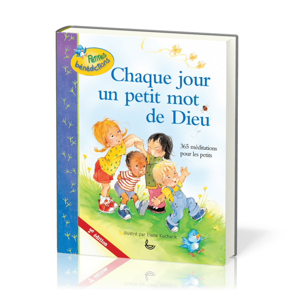 CHAQUE JOUR UN PETIT MOT DE DIEU - 2e EDITION - 365 MEDITATIONS POUR ENFANTS