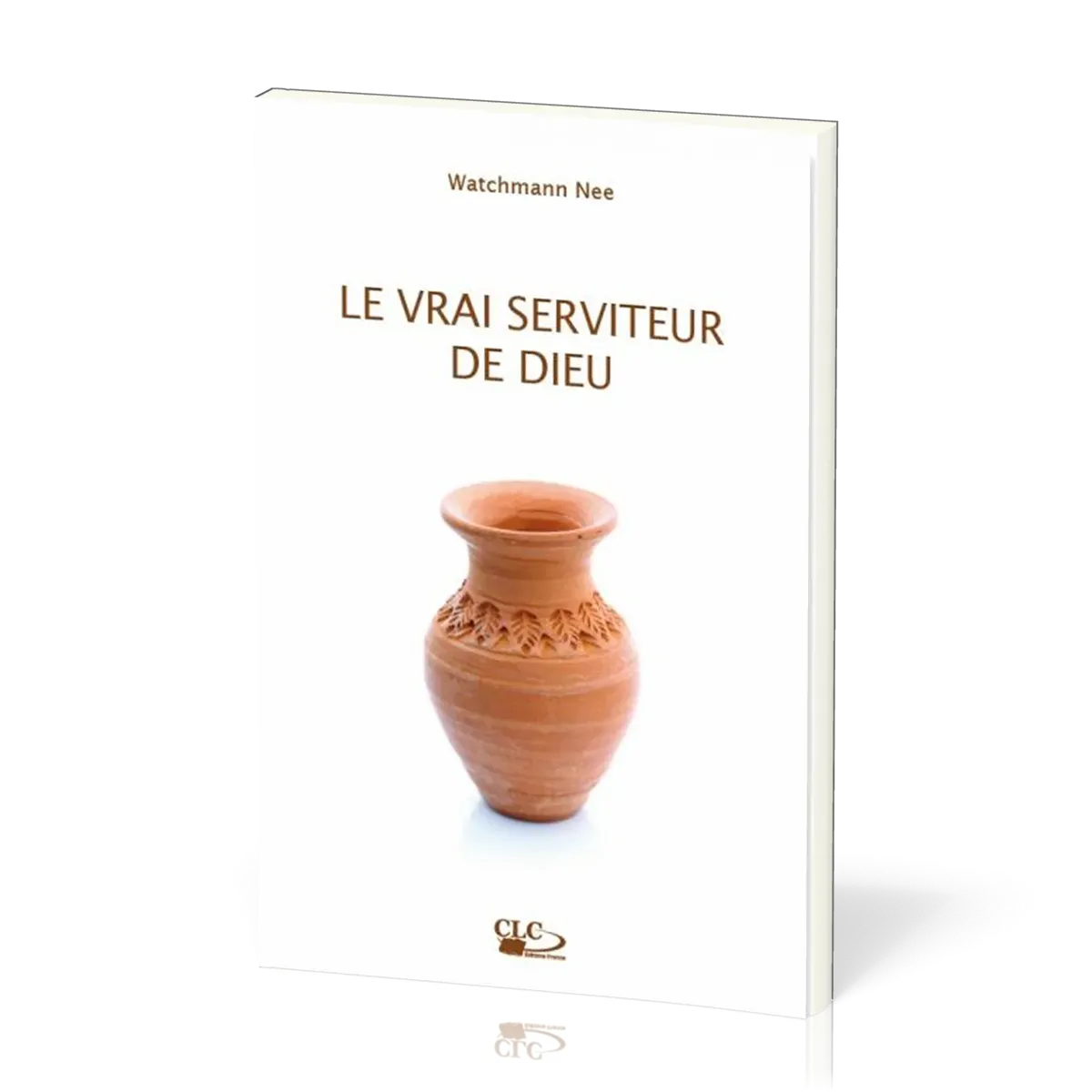 VRAI SERVITEUR DE DIEU (LE) NELLE EDITION