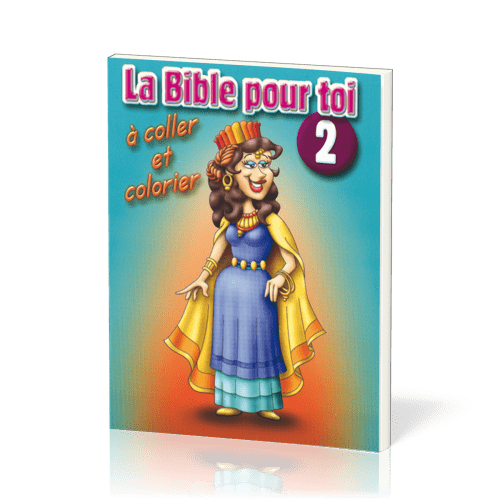BIBLE POUR TOI 2 - A COLLER ET COLORIER