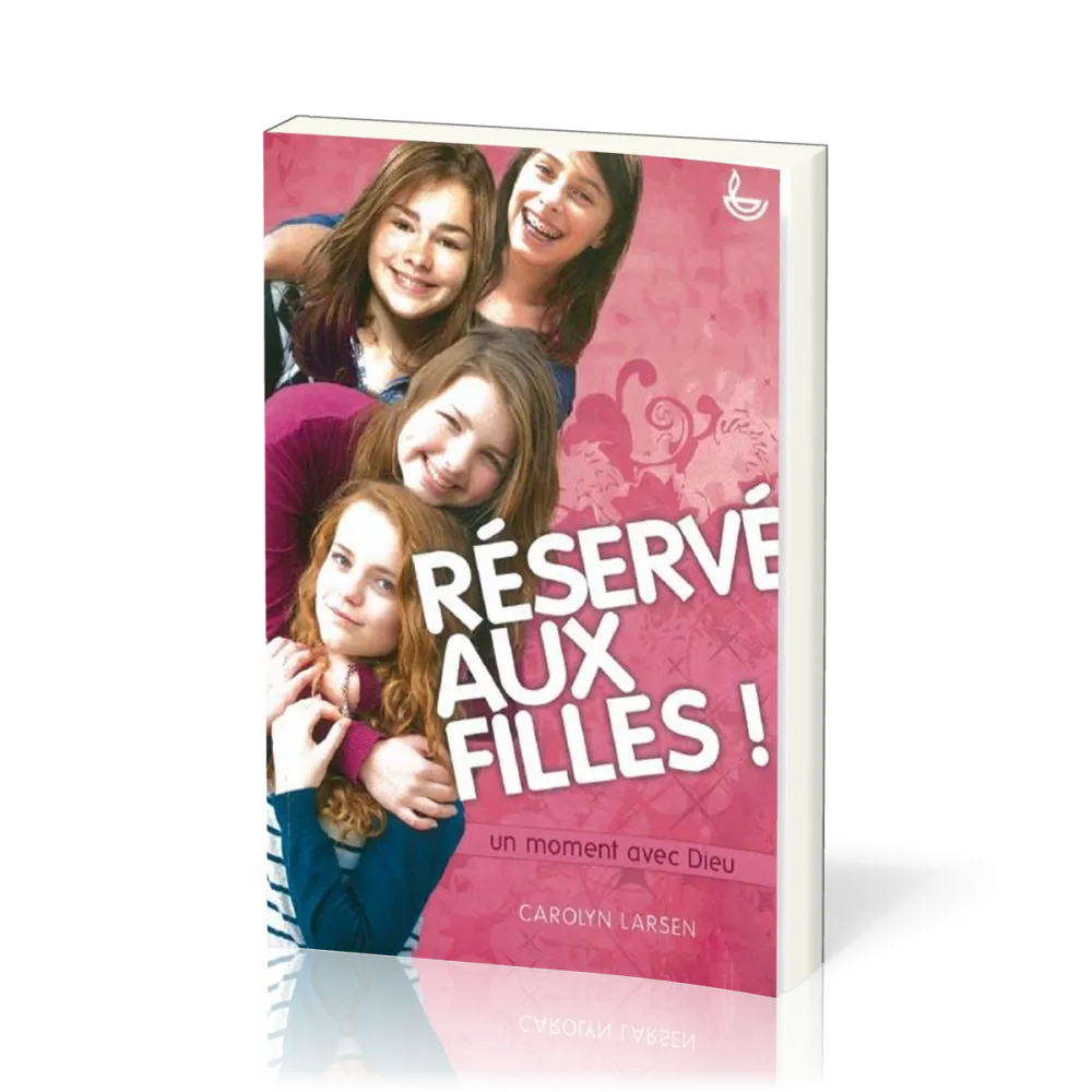 RESERVE AUX FILLES - UN MOMENT AVEC DIEU
