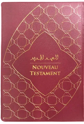 ARABE-FRANCAIS NOUVEAU TESTAMENT ARABE GNA/FRANCAIS COURANT