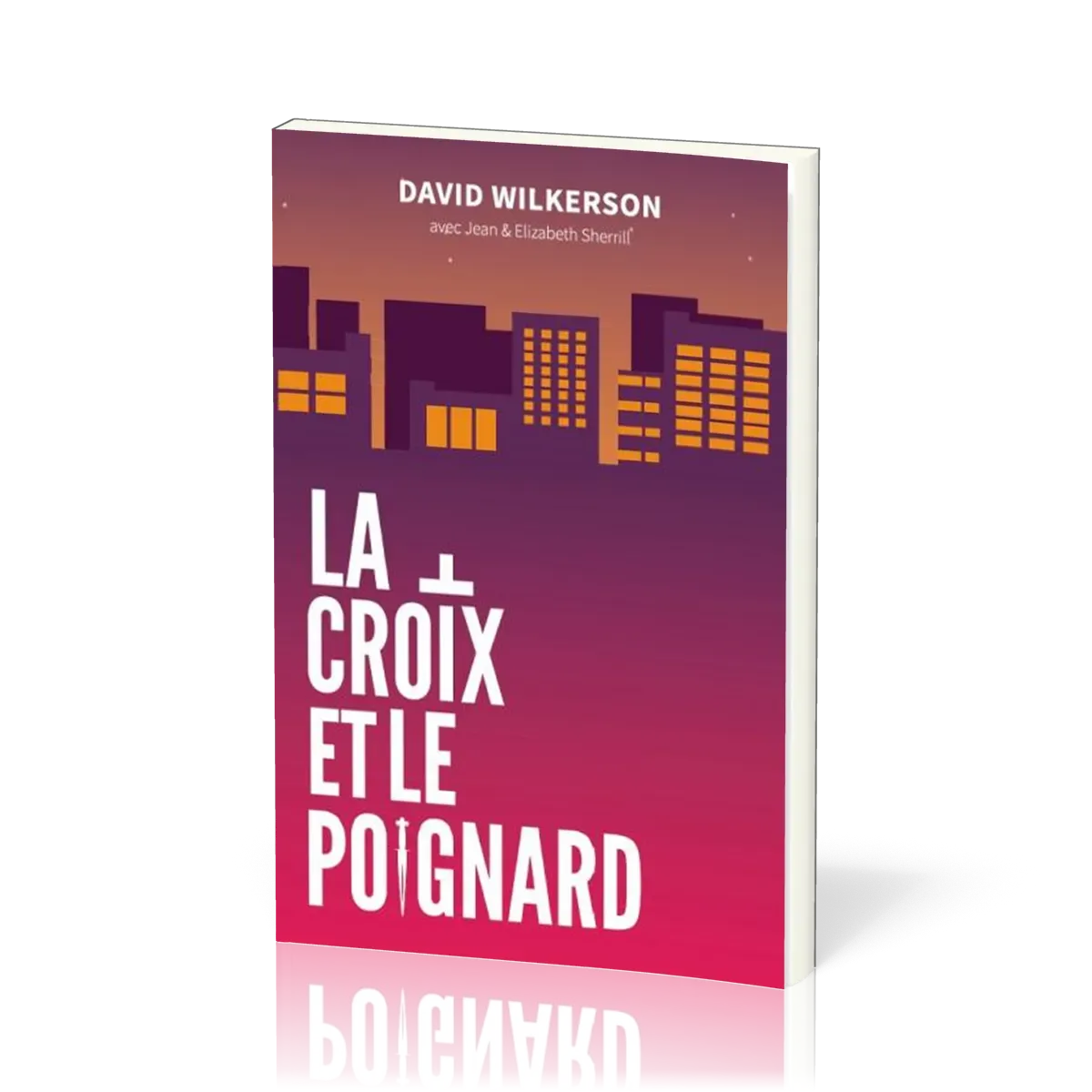 CROIX ET LE POIGNARD (LA) - NOUVELLE EDITION