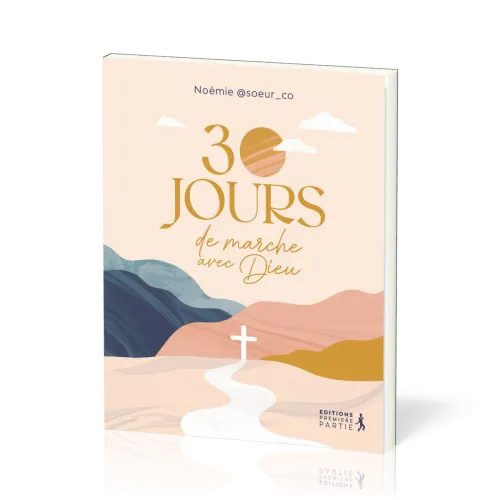30 JOURS DE MARCHE AVEC DIEU - NOEMIE @SOEUR_CO