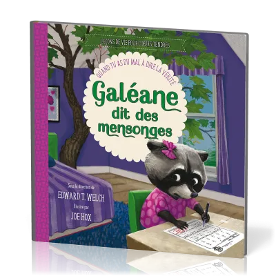 GALEANE DIT DES MENSONGES - QUAND TU AS DU MAL A DIRE LA VERITE