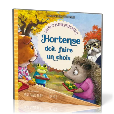 HORTENSE DOIT FAIRE UN CHOIX - QUAND TU AS PEUR D'ETRE REJETE