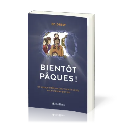 BIENTOT PAQUES - UN VOYAGE POUR TOUTE LA FAMILLE EN 10 MINUTES PAR JOUR