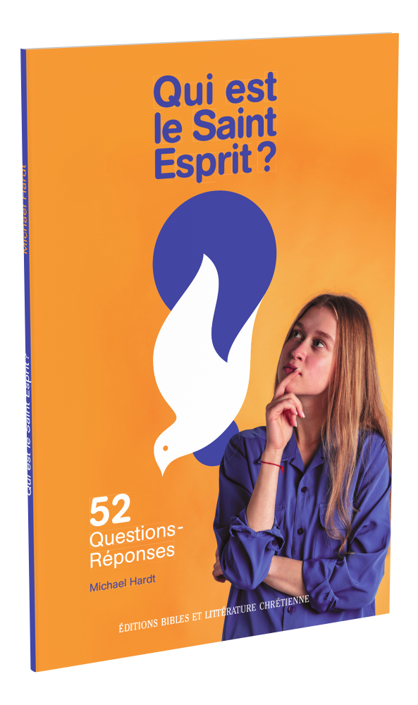 QUI EST LE SAINT-ESPRIT ? - 52 QUESTIONS REPONSES