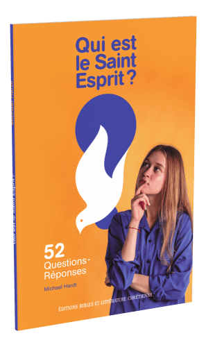 QUI EST LE SAINT-ESPRIT ? - 52 QUESTIONS REPONSES