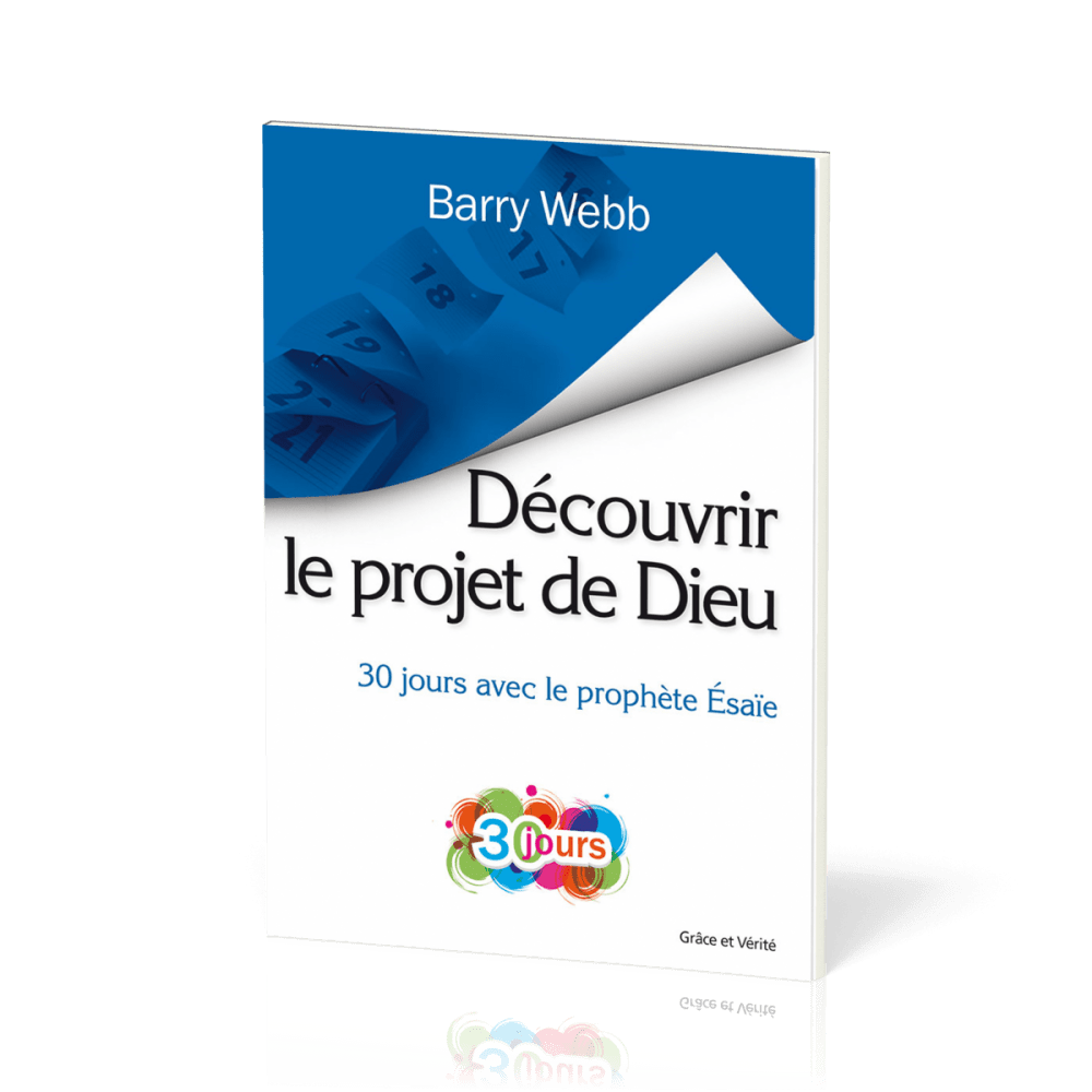 DECOUVRIR LE PROJET DE DIEU - 30 JOURS AVEC LE PROPHETE ESAIE