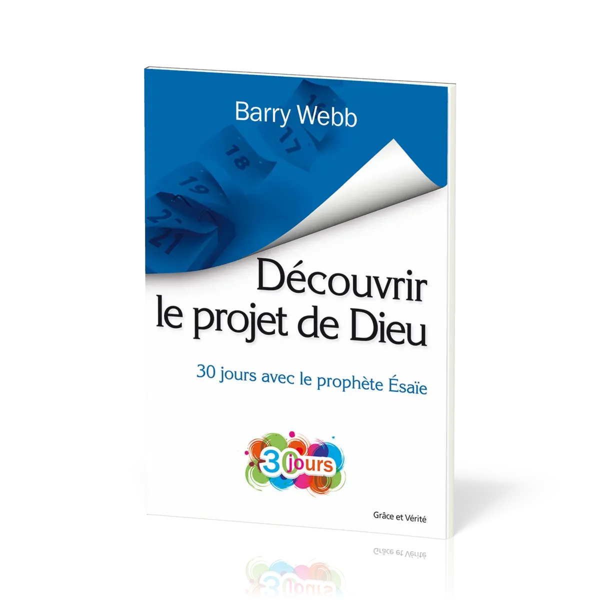 DECOUVRIR LE PROJET DE DIEU - 30 JOURS AVEC LE PROPHETE ESAIE