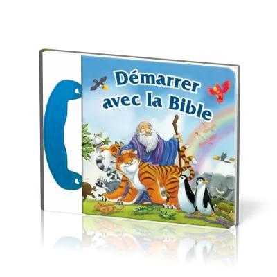 DEMARRER AVEC LA BIBLE